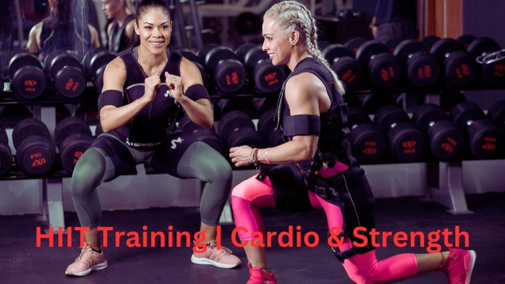HIIT Training | Cardio & Strength